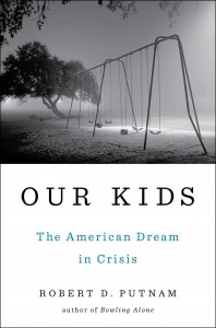 Cover from Robert D. Putnam's 2015 book, "Our Kids." 