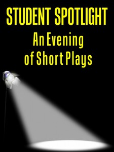 Student directors present ‘Student Spotlight: An Evening of Short Plays’