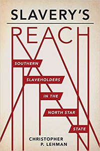 ‘Slavery’s Reach’ is finalist for Minnesota Book Awards