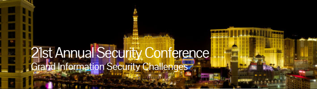21st Annual Security Conference : Grand Information Security Challenges